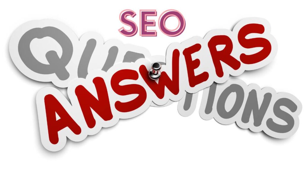 SEO Questions and Answers